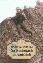 Na bezdrożach tatrzańskich - Mariusz Zaruski