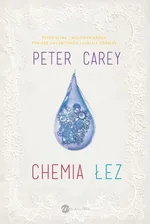 Chemia łez - Outlet - Peter Carey