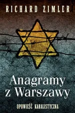Anagramy z Warszawy - Richard Zimler