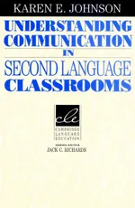 Understanding Communication in Second Language - Johnson Karen E.
