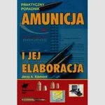 Amunicja i jej elaboracja - Ejsmont Jerzy A.