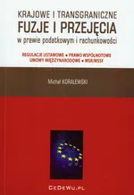 Krajowe i transgraniczne fuzje i przejęcia w prawie podatkowym i rachunkowości - Outlet - Michał Koralewski