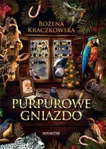 Purpurowe gniazdo - Bożena Kraczkowska