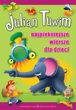 Najpiękniejsze wiersze dla dzieci - Julian Tuwim