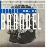 Konrad Brandel 1838-1920 - Danuta Jackiewicz