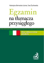 Egzamin na tłumacza przysięgłego Zbiór dokumentów włoskich - Katarzyna Biernacka-Licznar