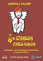 Ze sztambucha starego komucha - Andrzej Kalinin