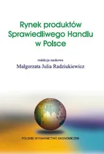 Rynek produktów Sprawiedliwego Handlu w Polsce - Małgorzata Radziukiewicz
