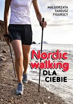 Nordic walking dla Ciebie - Małgorzata Figurska