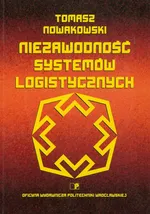 Niezawodność systemów logistycznych - Tomasz Nowakowski