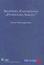 Akademia Zarządzania "Dyrektora Szkoły" - Outlet - Irena Dzierzgowska