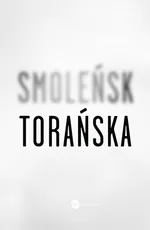 Smoleńsk - Outlet - Teresa Torańska