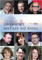 Opowieści bielsze niż śnieg - Outlet - Ewa Gil-Kołakowska