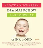 Książka kucharska dla maluchów i niemowląt - Gina Ford