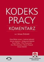 Kodeks pracy. Komentarz (z suplementem elektronicznym) - dr Janusz Żołyński (red.)