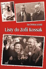 Listy do Zofii Kossak - Outlet - Jan Dobraczyński