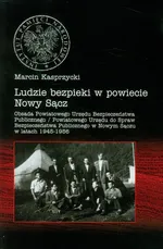 Ludzie bezpieki w powiecie Nowy Sącz - Outlet - Marcin Kasprzycki