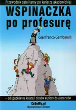 Wspinaczka po profesurę od upadku na kolana i ciosów w plecy do zaszczytów - Gianfranco Gambarelli