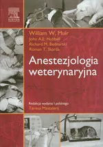Anestezjologia weterynaryjna - Bednarski Richard M.