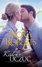Kodeks uczuć - Outlet - Nora Roberts