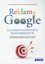 Reklama w Google dla małych i średnich przedsiębiorstw - Mariusz Gąsiewski