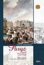 Paryż przed rewolucją (1774-1789) - Rafał Niedziela