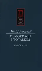 Demokracja i totalitaryzm - Outlet - Maciej Starzewski