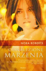 Odnalezione marzenia - Nora Roberts
