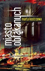 Miasto obłąkanych - Marta Kostrzewa