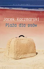 Plaża dla psów - Outlet - Jacek Kaczmarski