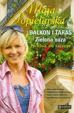 Balkon i taras Zielona oaza - Outlet - Maja Popielarska