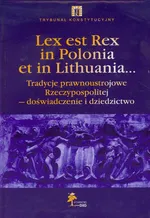 Lex est Rex in Polonia et in Lithuania