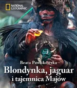 Blondynka jaguar i tajemnica Majów - Outlet - Beata Pawlikowska