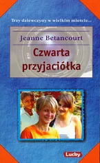 Czwarta przyjaciółka - Jeanne Betancourt