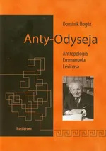 Anty-Odyseja Antropologia Emmanuela Levinasa - Outlet - Dominik Rogóż