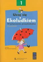 Uczę się z Ekoludkiem 1 Wychowanie przedszkolne - Olga Kijewska