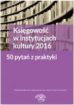 Księgowość w instytucjach kultury 2016 - Grzegorz Magdziarz