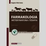 Nowoczesna farmakologia weterynaryjna i terapia - Kania Bogdan Feliks