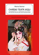 Chiński teatr xiqu - Marta Steiner