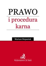 Prawo i procedura karna - Mariusz Stepaniuk