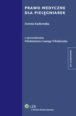Prawo medyczne dla pielęgniarek - Dorota Karkowska