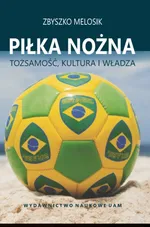 Piłka nożna - Zbyszko Melosik