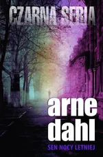 Sen nocy letniej - Outlet - Arne Dahl