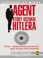 Agent, który oszukał Hitlera - García Juan Pujol
