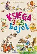 Księga 365 bajek - Katarzyna Najman