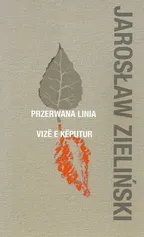Przerwana linia - Jarosław Zieliński