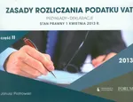 Zasady rozliczania podatku VAT 2013 część 2 - Janusz Piotrowski