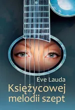 Księżycowej melodii szept - Eve Lauda