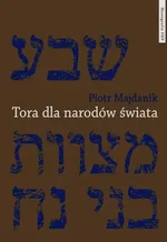 Tora dla narodów świata - Piotr Majdanik