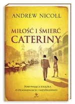 Miłość i śmierć Cateriny - Andrew Nicoll